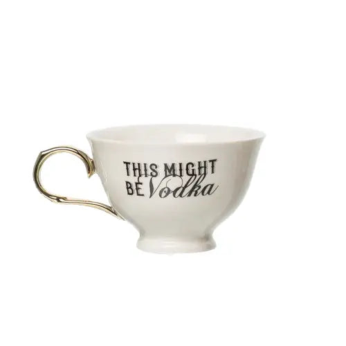 This Might Be Vodka Oversized Tea Cup