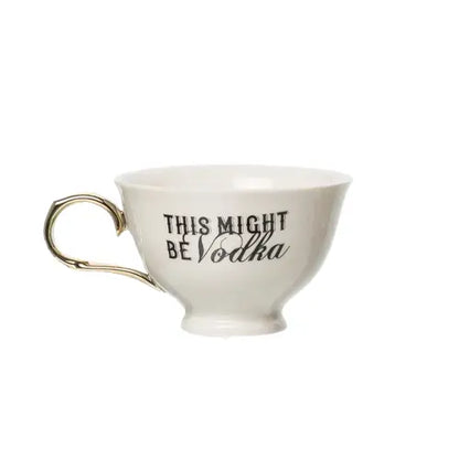 This Might Be Vodka Oversized Tea Cup